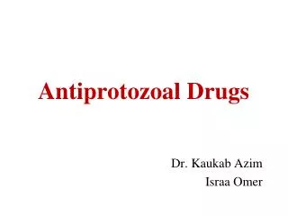 Antiprotozoal Drugs