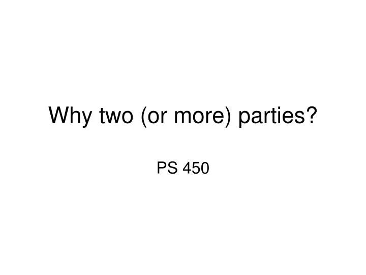 why two or more parties