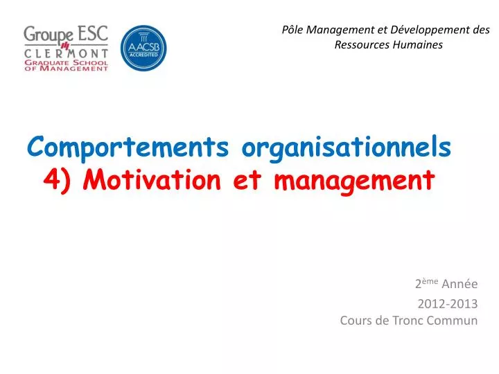 comportements organisationnels 4 motivation et management