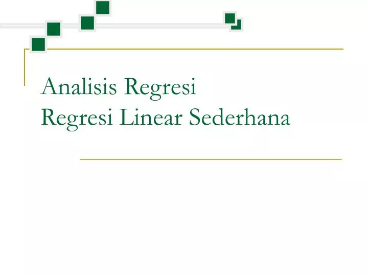 analisis regresi regresi linear sederhana