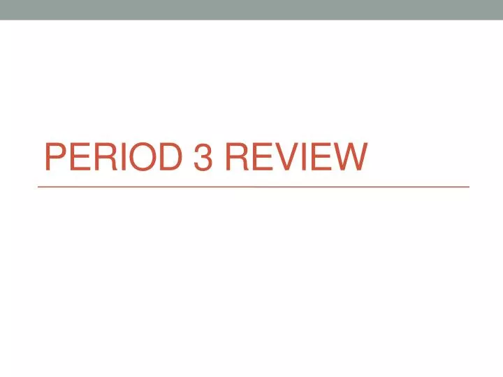 period 3 review