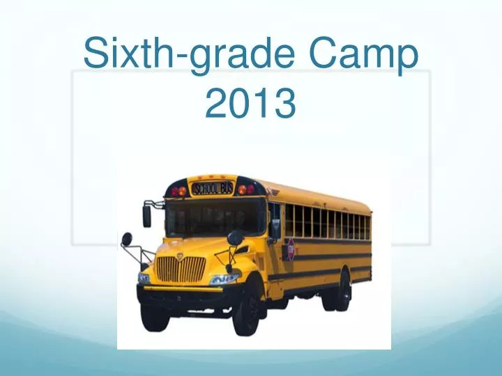 sixth grade camp 2013