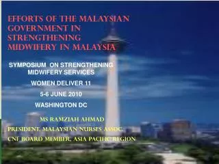EFFORTS OF THE MALAYSIAN GOVERNMENT IN STRENGTHENING MIDWIFERY IN MALAYSIA