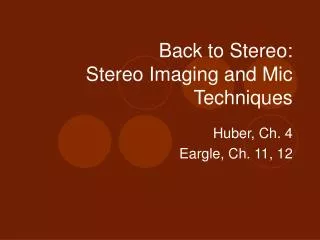 Back to Stereo: Stereo Imaging and Mic Techniques