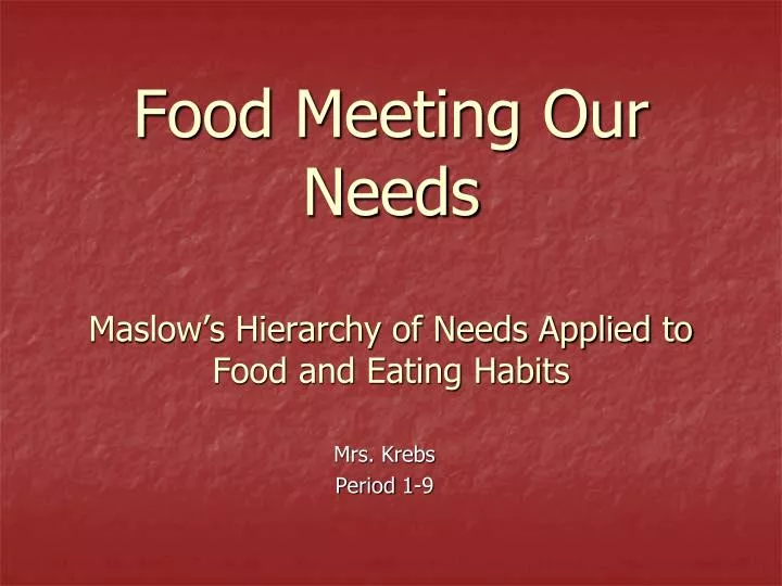 food meeting our needs maslow s hierarchy of needs applied to food and eating habits