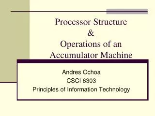 Processor Structure &amp; Operations of an Accumulator Machine
