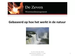 gebaseerd op hoe het werkt in de natuur