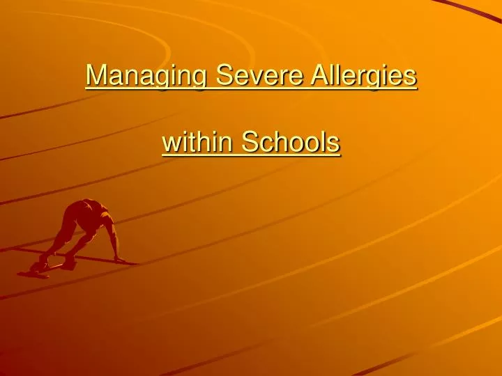 managing severe allergies within schools