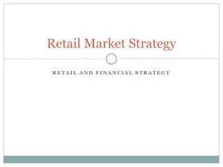 Retail Market Strategy