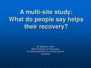 A multi-site study: What do people say helps their recovery?