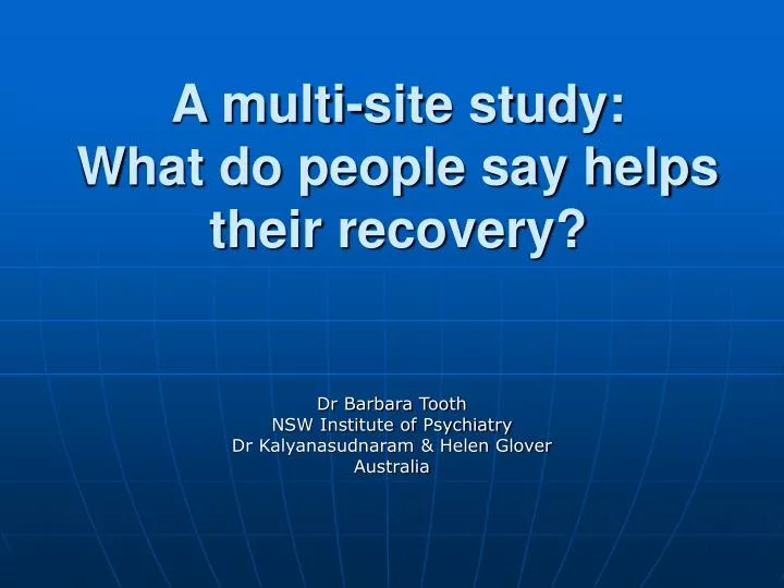 a multi site study what do people say helps their recovery