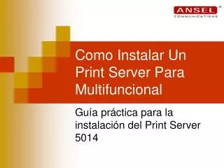 como instalar un print server para multifuncional