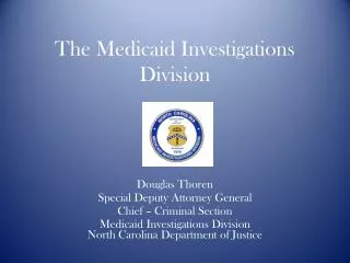 The Medicaid Investigations Division