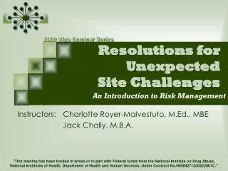 Resolutions for Unexpected Site Challenges