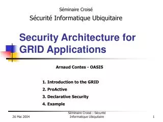 Security Architecture for GRID Applications