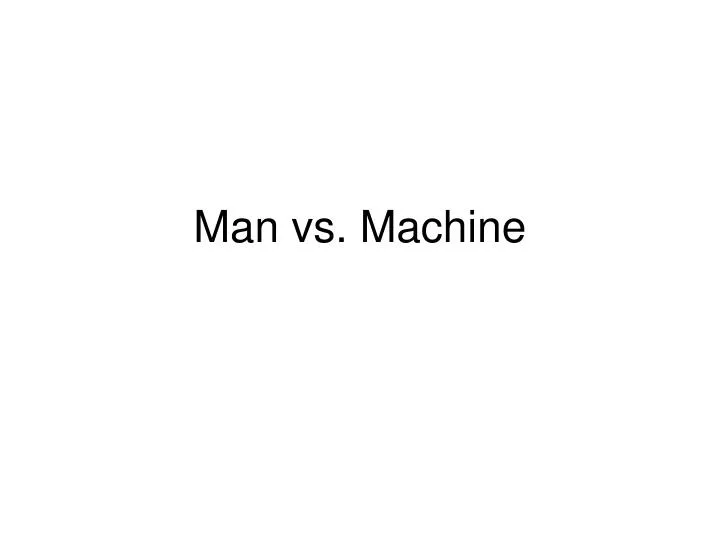 man vs machine