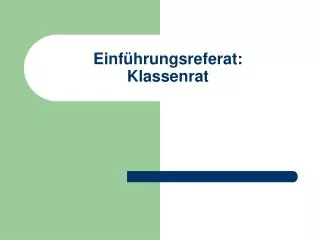 einf hrungsreferat klassenrat
