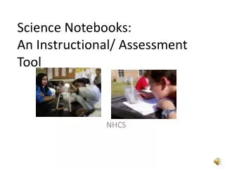 Science Notebooks: An Instructional/ Assessment Tool