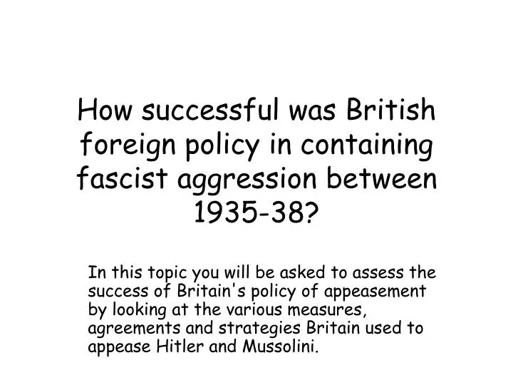 how successful was british foreign policy in containing fascist aggression between 1935 38