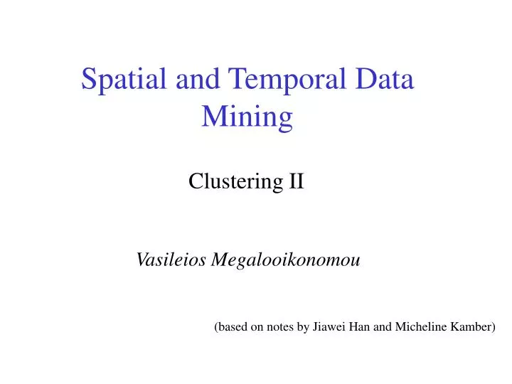 spatial and temporal data mining