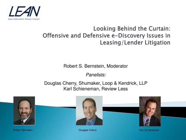 looking behind the curtain offensive and defensive e discovery issues in leasing lender litigation