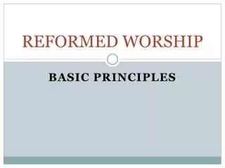 Reformed worship