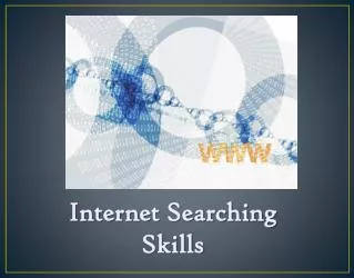 Internet Searching Skills