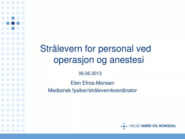 str levern for personal ved operasjon og anestesi 06 06 2013