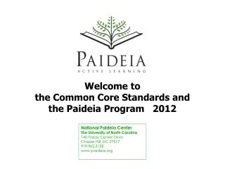 Welcome to the Common Core Standards and the Paideia Program 2012