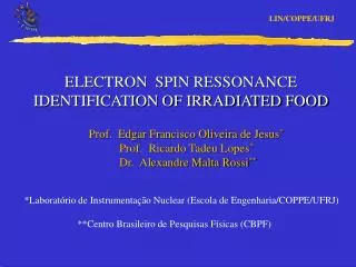 ELECTRON SPIN RESSONANCE IDENTIFICATION OF IRRADIATED FOOD