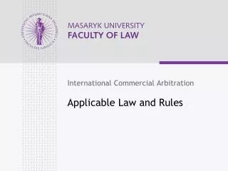 Applicable Law and Rules