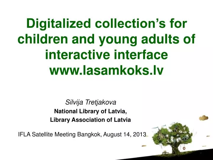 d igitalized collection s for children and young adults of interactive interface www lasamkoks lv