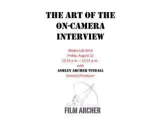 The Art of the ON-CAMERA Interview