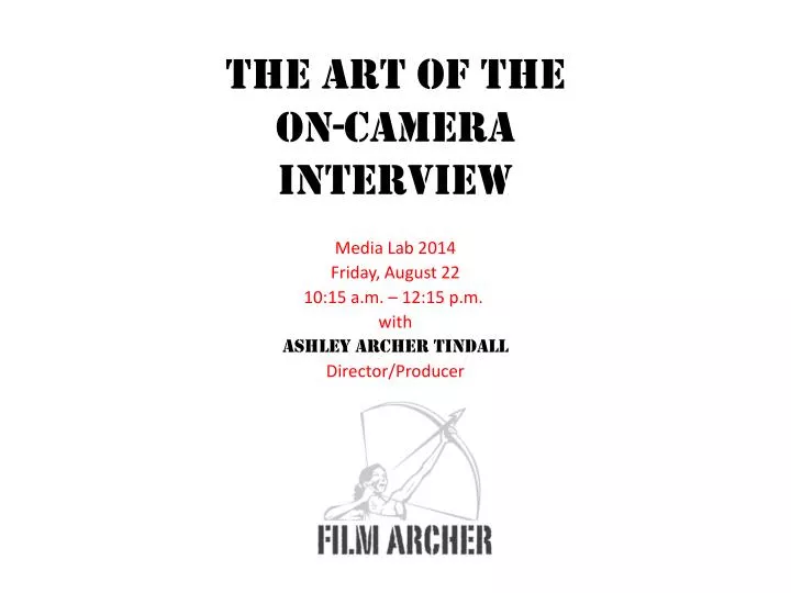 the art of the on camera interview