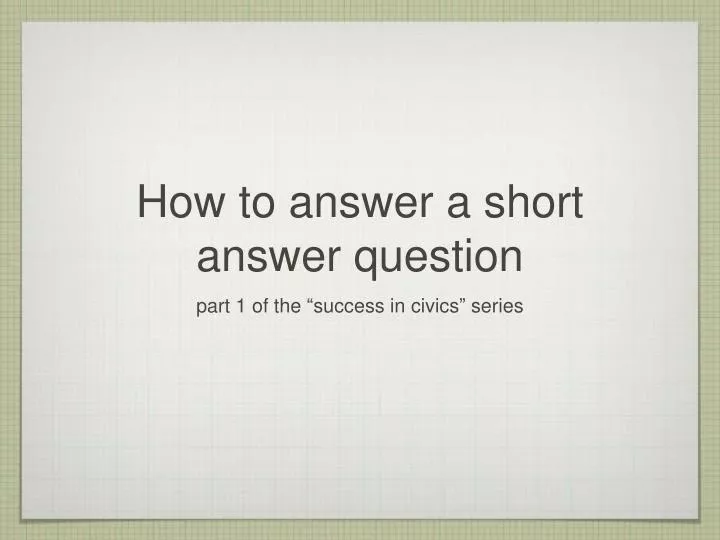how to answer a short answer question