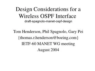 Design Considerations for a Wireless OSPF Interface draft-spagnolo-manet-ospf-design
