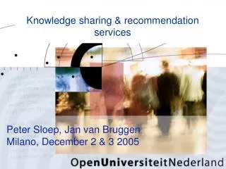 Knowledge sharing &amp; recommendation services