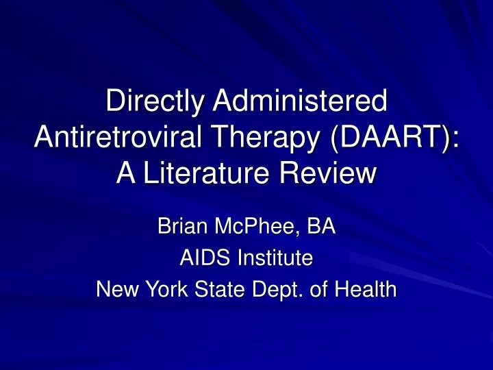 directly administered antiretroviral therapy daart a literature review