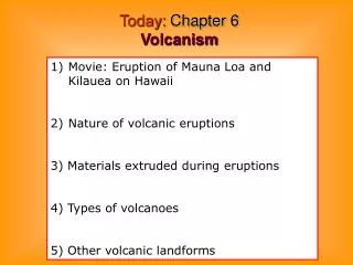 Today: Chapter 6 Volcanism