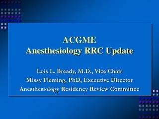 ACGME Anesthesiology RRC Update