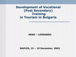 Development of Vocational (Post Secondary) Training in Tourism in Bulgaria