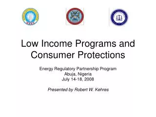 Low Income Programs and Consumer Protections