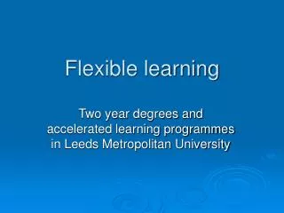 Flexible learning