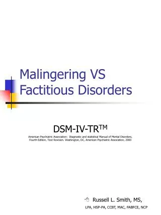 Malingering VS Factitious Disorders