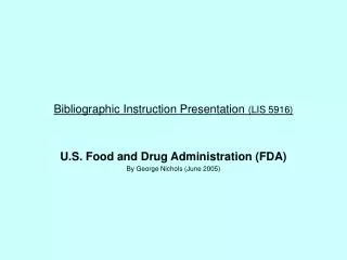 Bibliographic Instruction Presentation (LIS 5916)