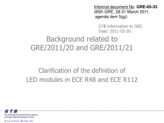 Background related to GRE/2011/20 and GRE/2011/21