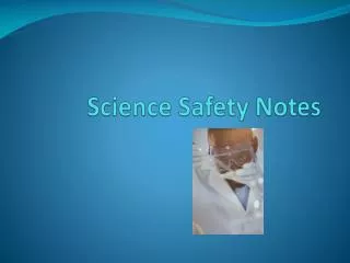 Science Safety Notes