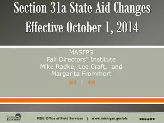 Section 31a State Aid Changes E ffective October 1, 2014