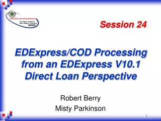 EDExpress/COD Processing from an EDExpress V10.1 Direct Loan Perspective
