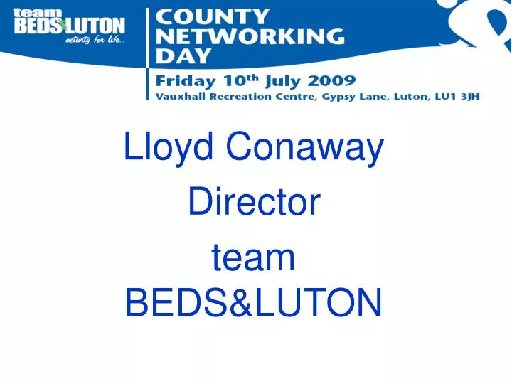 lloyd conaway director team beds luton
